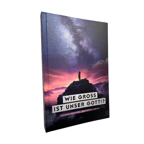 Wie groß ist unser Gott!?